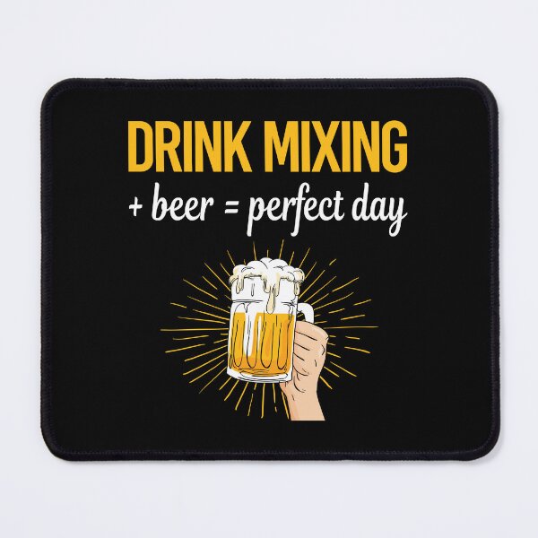 Item preview, Beer Perfect Day Drink Mixing Mixologist Mixology Cocktail Bartending Bartender designed and sold by WigglesDailey.