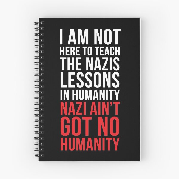 Item preview, Nazi Ain't Got No Humanity designed and sold by kjanedesigns.