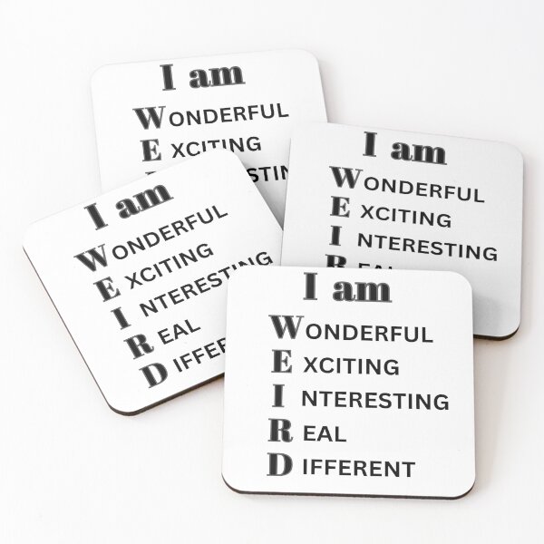 Item preview,  I am weird, wonderful, exciting, interesting, real, different designed and sold by Glitches 16.