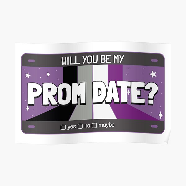 will-you-be-my-prom-date-asexual-poster-for-sale-by-justbla