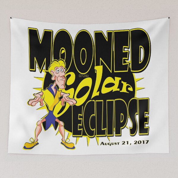 Item preview, MOONED IN THE SOLAR ECLIPSE designed and sold by MontanaJack.