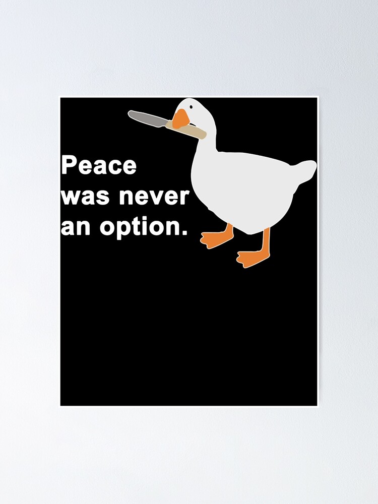 Peace was never an option - Untitled Goose Game - Sticker or Magnet