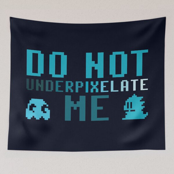 Item preview, Do Not Underpixelate Me designed and sold by chillaxcats.