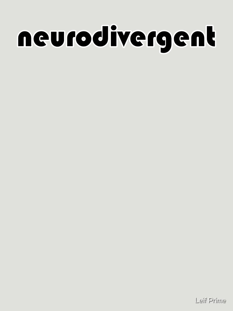 neurodivergent by leifleif