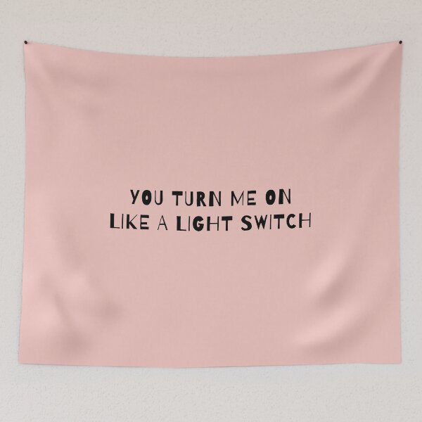 Item preview, You Turn Me On Like A Light Switch designed and sold by AprilCreations.