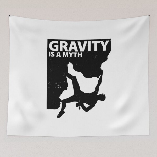 Item preview, Gravity Is A Myth Mountain Rock Climbing Climber Bouldering 02 designed and sold by TlbCouture.
