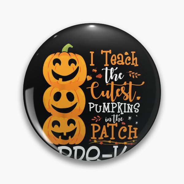 Item preview, I Teach Cutest Pumpkins In Patch Halloween Pre-K Teacher designed and sold by Vic922.