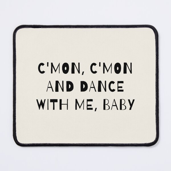 Item preview, C'mon, C'mon and Dance with Me, Baby designed and sold by AprilCreations.