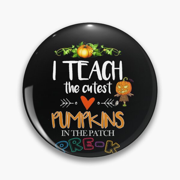 Item preview, I Teach The Cutest Pumpkins In The Patch Pre-K Halloween designed and sold by Vic922.