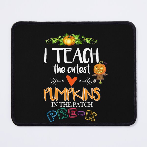 Item preview, I Teach The Cutest Pumpkins In The Patch Pre-K Halloween designed and sold by Vic922.
