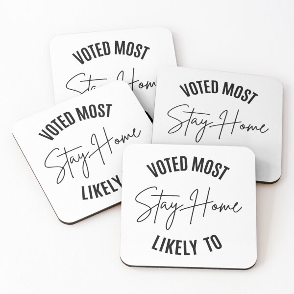 Item preview, Voted Most Likely To Stay Home      designed and sold by uhyrekvienv.