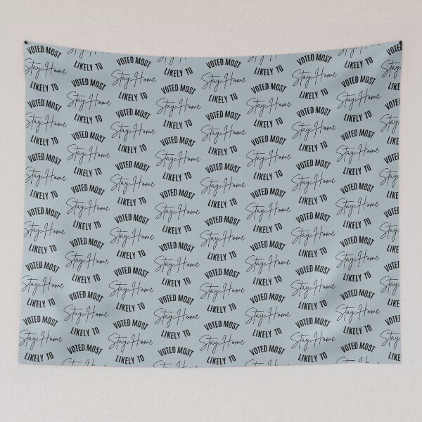 Item preview, Voted Most Likely To Stay Home      designed and sold by uhyrekvienv.