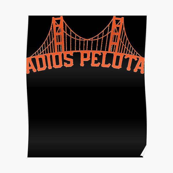 "Adios Pelota Classic Essential" Poster for Sale by Yilenarajon Redbubble