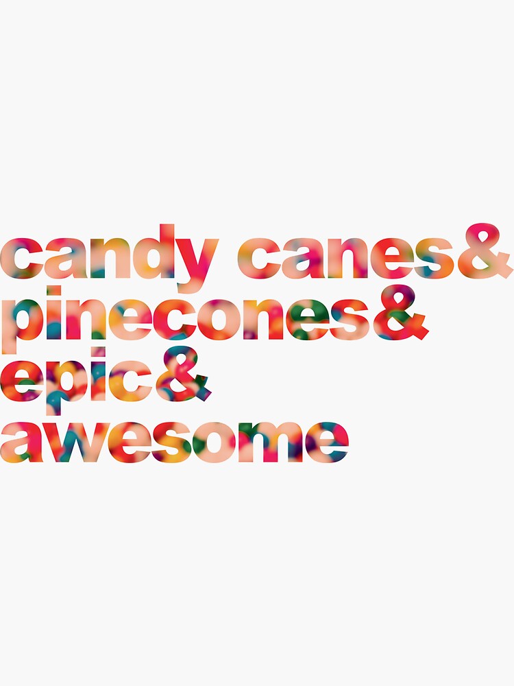 "Green Creek Candy Canes & Pinecones & Epic & Awesome" Sticker for Sale by justchiara Redbubble