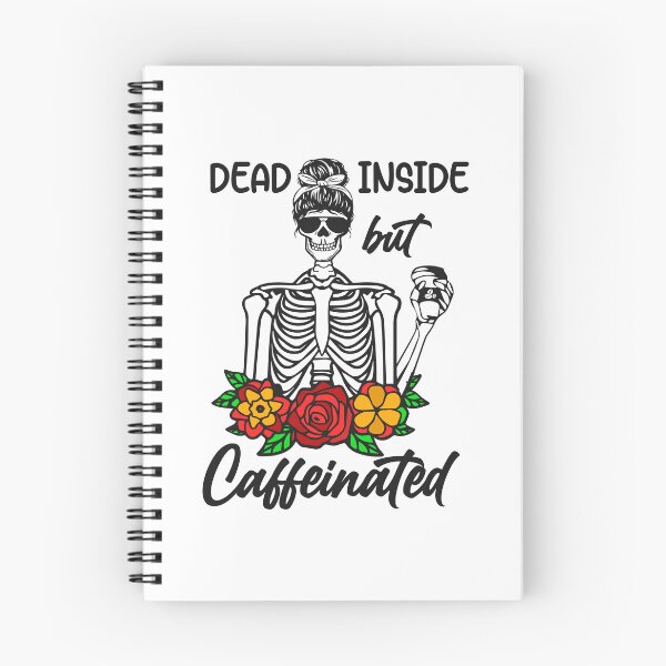 Item preview, Dead Inside But Caffeinated designed and sold by sweary12.