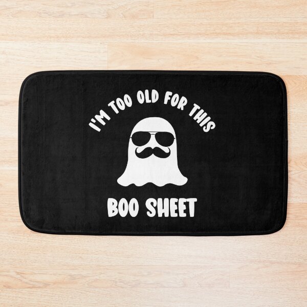 Item preview, I'm Too Old For This Boo Sheet designed and sold by MajesticTree.
