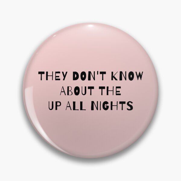 Item preview, They Don't Know About the Up All Nights designed and sold by AprilCreations.