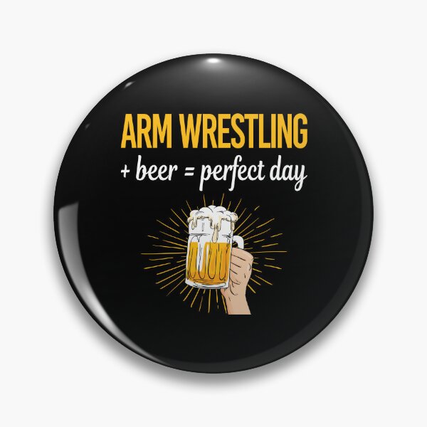 Item preview, Beer Perfect Day Arm Wrestling Armwrestling designed and sold by WigglesDailey.
