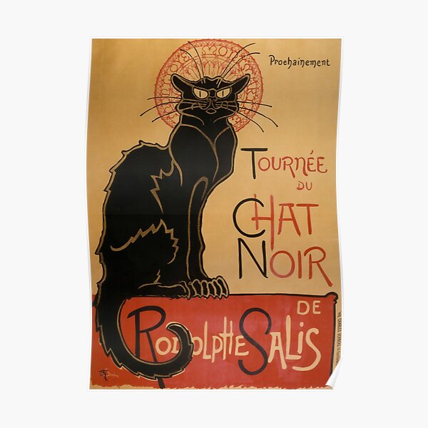 Le Chat Noir The Black Cat Poster by Théophile Steinlen Poster