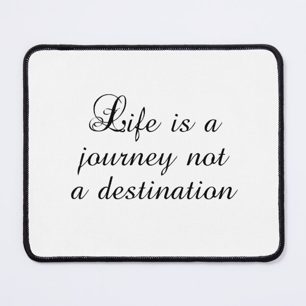Item preview, Life Is A Journey Not A Destination - Ralph Waldo Emerson Quotes designed and sold by PhiloJourney.