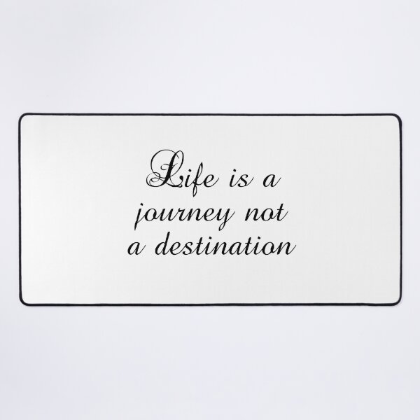 Item preview, Life Is A Journey Not A Destination - Ralph Waldo Emerson Quotes designed and sold by PhiloJourney.