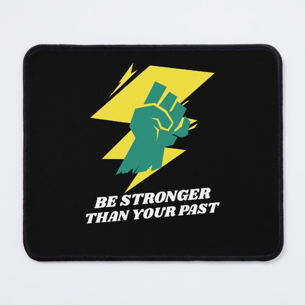 Item preview, Be stronger than your past designed and sold by theredsharp.