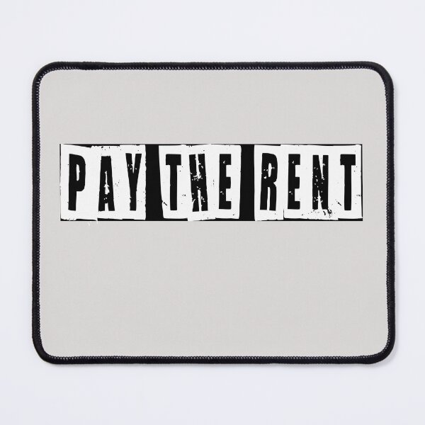 Item preview, Pay The Rent  designed and sold by HiddenStar02.