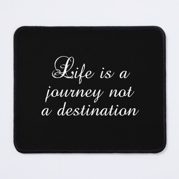 Item preview, Life Is A Journey Not A Destination - Ralph Waldo Emerson Quotes designed and sold by PhiloJourney.