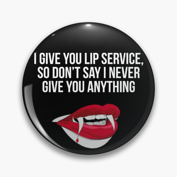 Item preview, Lip Service designed and sold by Slogans4u.