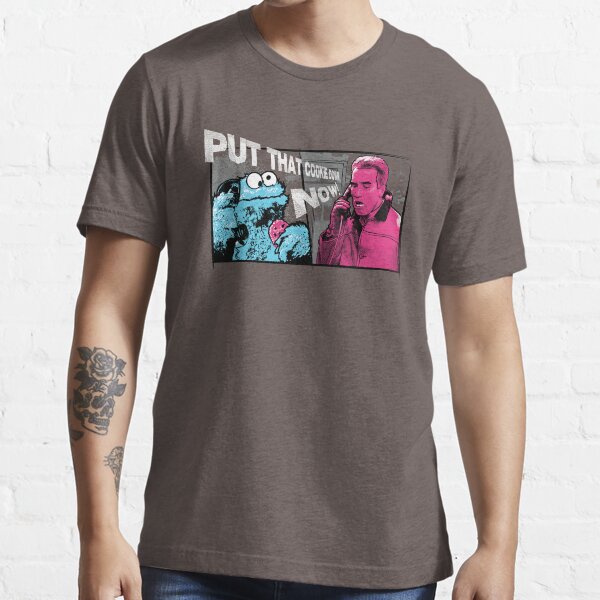 Put that cookie down! Essential T-Shirt