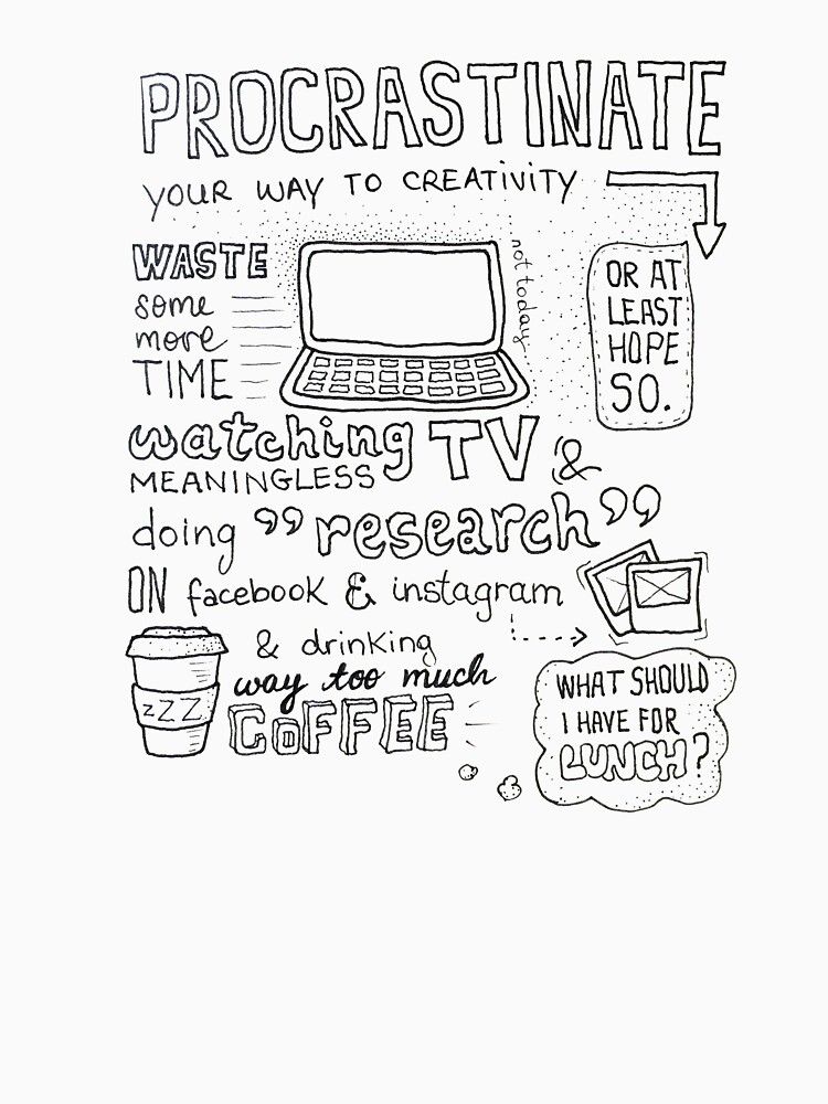 Procrastinate your way to creativity by mirunasfia