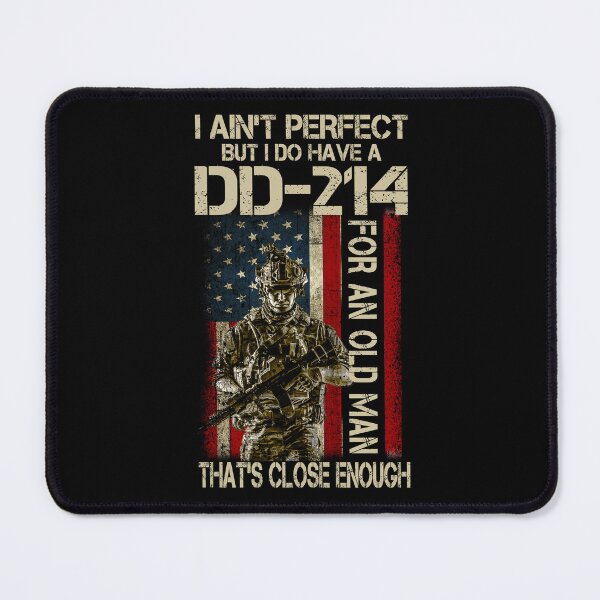 Item preview, I Ain't Perfect But I Do Have A DD-214 For An Old Man Gifts Proud Military Family Veterans Day designed and sold by Simeon Dorelus.