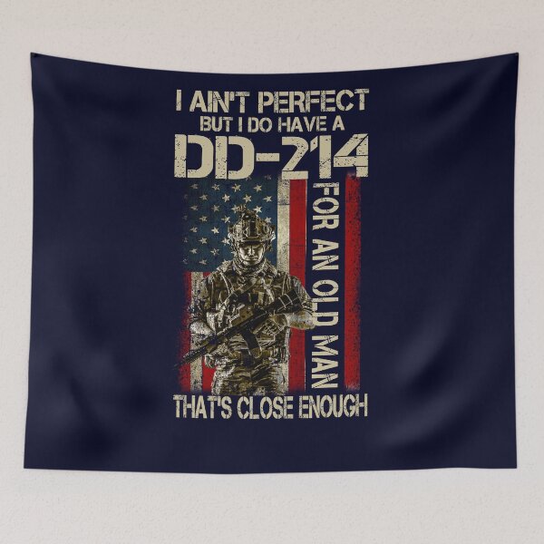 Item preview, I Ain't Perfect But I Do Have A DD-214 For An Old Man Gifts Proud Military Family Veterans Day designed and sold by Simeon	 Dorelus.