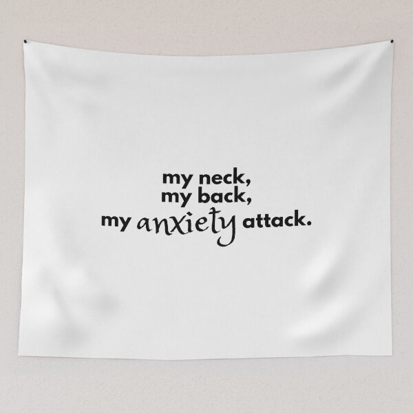 Item preview, My Neck My Back My Anxiety Attack (Black Typography Stacked) designed and sold by RuggedRoo.