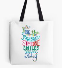 Be the Reason Someone Smile Today hand drawn type. © Andi Bird All Rights Reserved Tote Bag