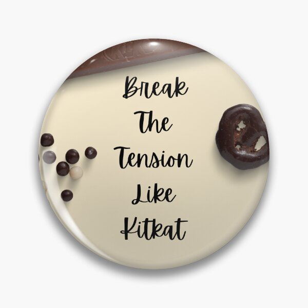 Item preview, Positive Vibes Break The Tension Like Kitkat Inspiring quotes Inspiring words 2025 designed and sold by PositiveVibes26.