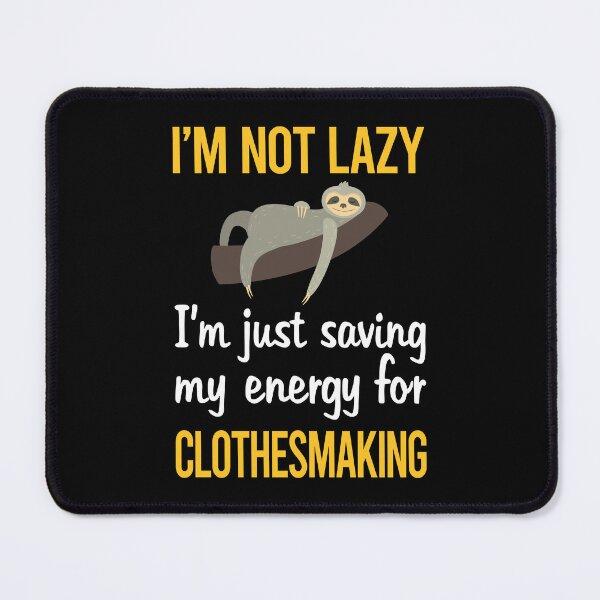 Item preview, Saving Energy Clothesmaking Clothes Making Clothesmaker Dressmaking Dressmaker Tailor Sewer Sewing designed and sold by RogersFried.