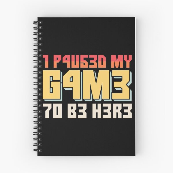 Item preview, I Paused My Game To Be Here Retro Gamer Gift designed and sold by FavnCraftsh.