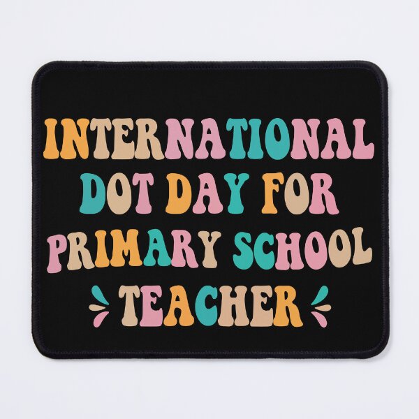 Item preview, Primary school Teacher Polka Dots Design Groovy World Dot Day Quote  designed and sold by ghostsanda.