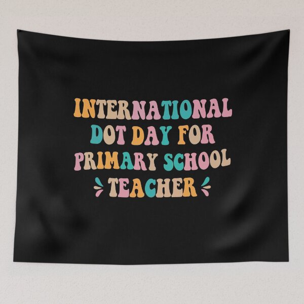 Item preview, Primary school Teacher Polka Dots Design Groovy World Dot Day Quote  designed and sold by ghostsanda.