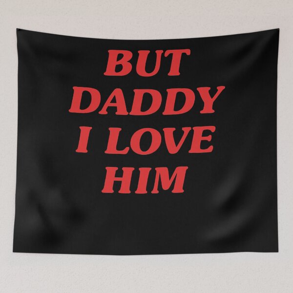 Item preview, Best seller but daddy i love him merchandise designed and sold by Perry195.
