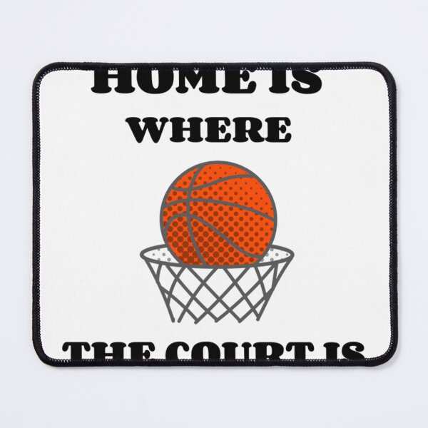 Item preview, Home Is Where The Court Is   designed and sold by ScoinMall.