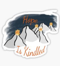 Hope is Kindled Sticker