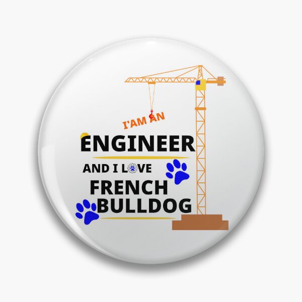 Item preview, i am a engineer and i love French Bulldog designed and sold by Jadir.