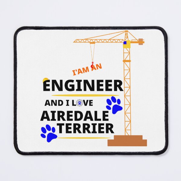 Item preview, i am a engineer and i love Airedale Terrier designed and sold by Jadir.