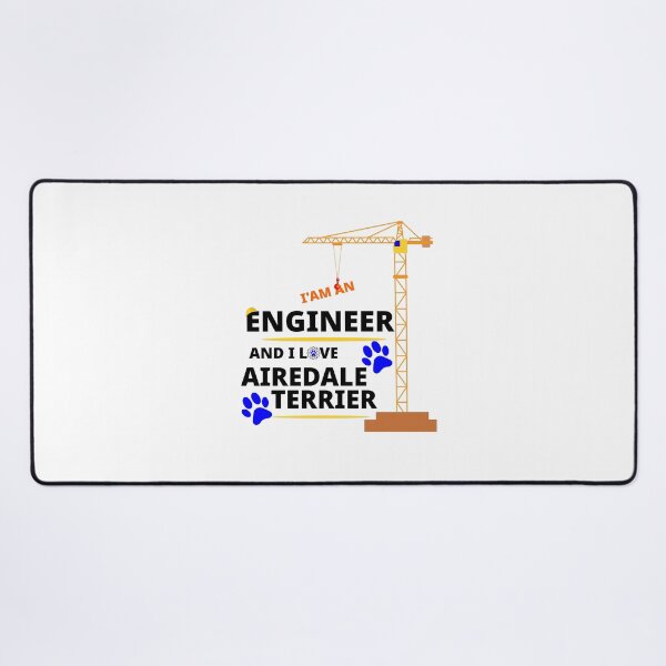 Item preview, i am a engineer and i love Airedale Terrier designed and sold by Jadir.