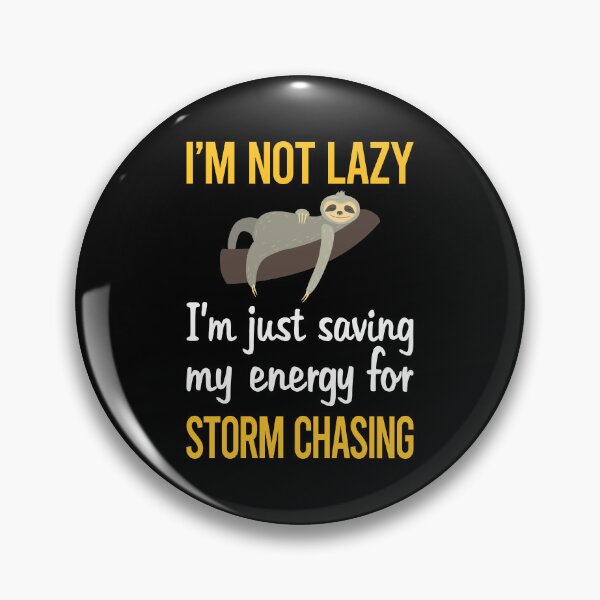 Item preview, Saving Energy Storm Chasing Chaser Stormchasing Stormchaser designed and sold by RogersFried.
