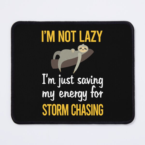 Item preview, Saving Energy Storm Chasing Chaser Stormchasing Stormchaser designed and sold by RogersFried.
