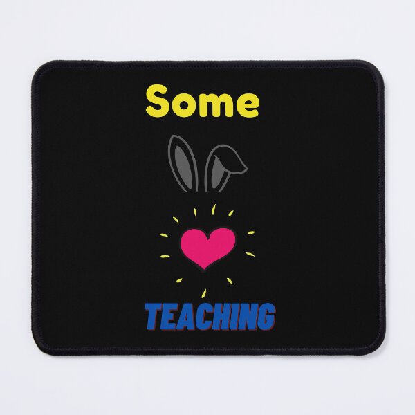Item preview, Some Bunny Loves Teaching designed and sold by AddictDesigner.