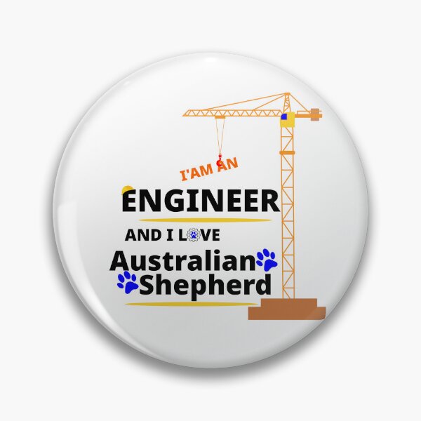 Item preview, i am a engineer and i love Australian Shepherd designed and sold by Jadir.